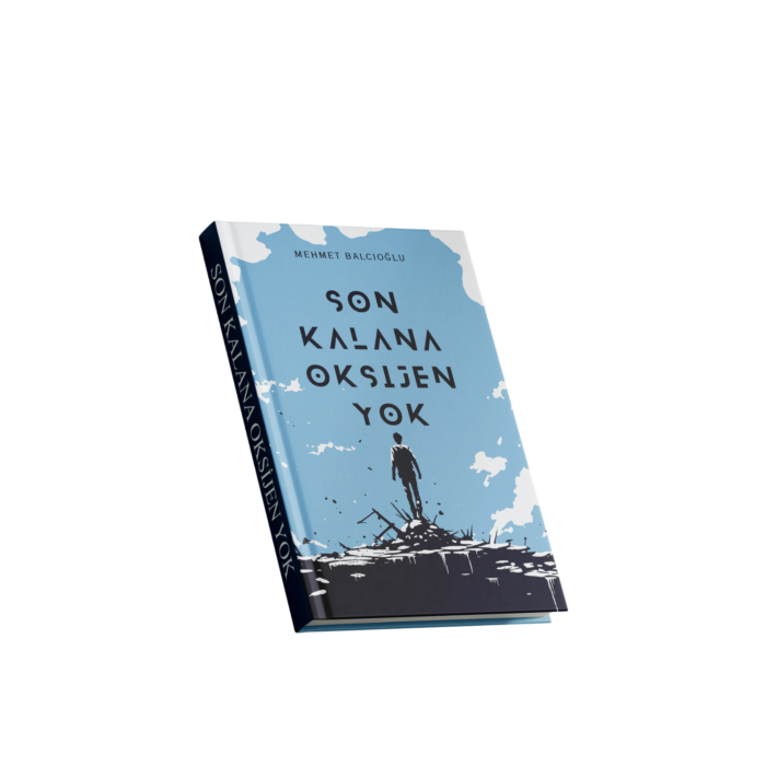 SON KALANA OKSİJEN YOK