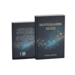 DUYGULARIN GÜCÜ