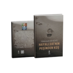 HAYALLERİNİN PEŞİNDEN KOŞ