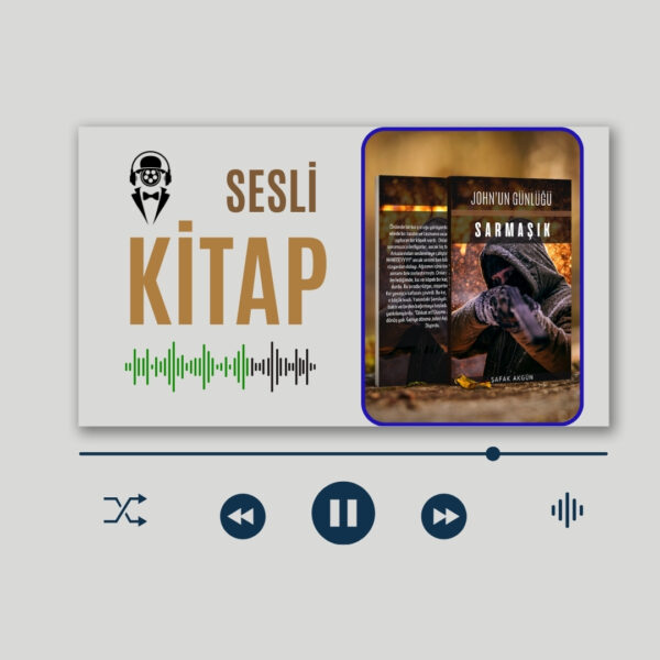 JOHN'UN GÜNLÜĞÜ : SARMAŞIK (SESLİ KİTAP)