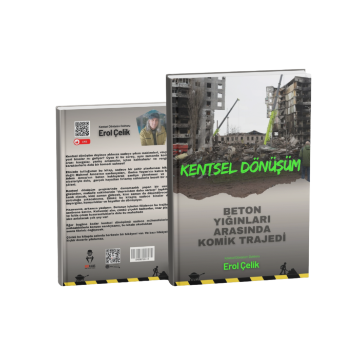 KENTSEL DÖNÜŞÜM beton yığınları arasında komik trajedi