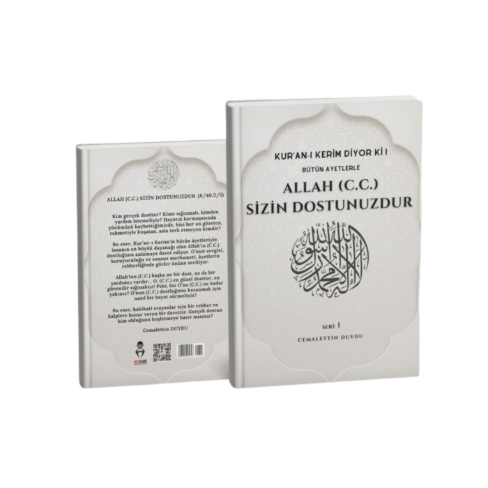 KUR’AN-I KERİM DİYOR Kİ! BÜTÜN AYETLERLE ALLAH (C.C.) SİZİN DOSTUNUZDUR.