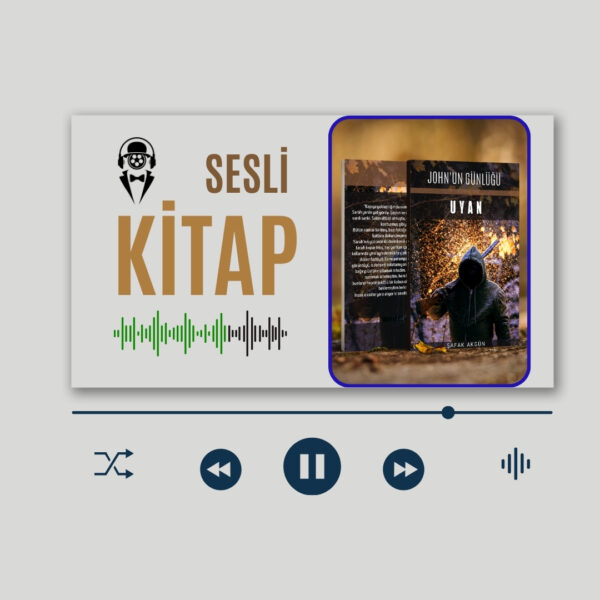 JOHN'UN GÜNLÜĞÜ: UYAN (SESLİ KİTAP)