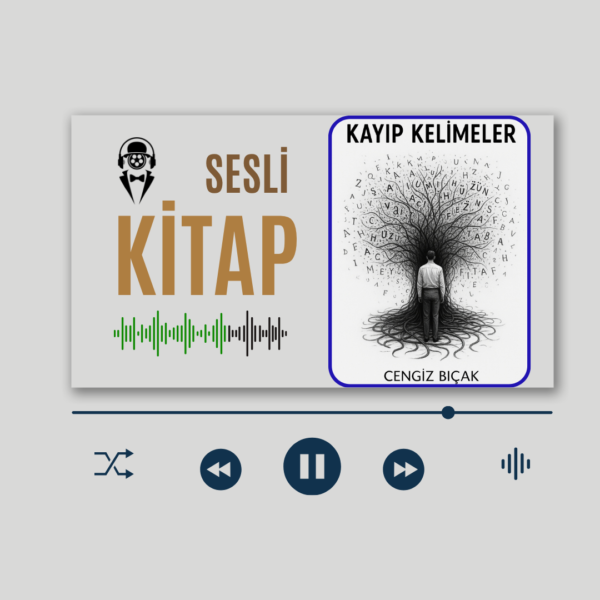 KAYIP KELİMELER SESLİ KİTAP