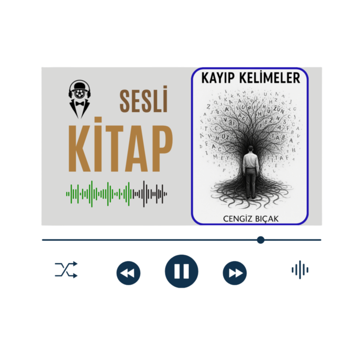 KAYIP KELİMELER SESLİ KİTAP