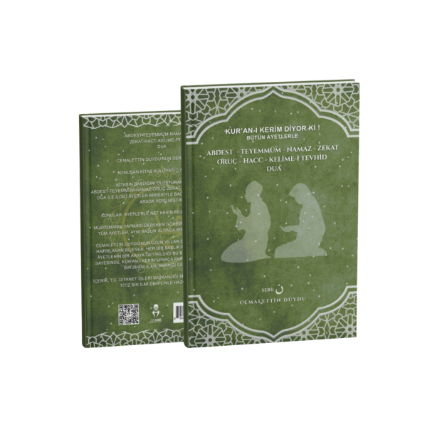 KUR’AN-I KERİM DİYOR Kİ! BÜTÜN AYETLERLE ABDEST – TEYEMMÜM – NAMAZ – ORUÇ – ZEKÂT – HAC – KELİME-İ TEVHİD – DUA