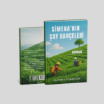 SİMENA'NIN ÇAY BAHÇELERİ