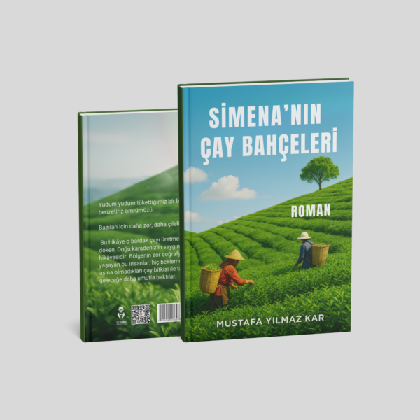 SİMENA'NIN ÇAY BAHÇELERİ