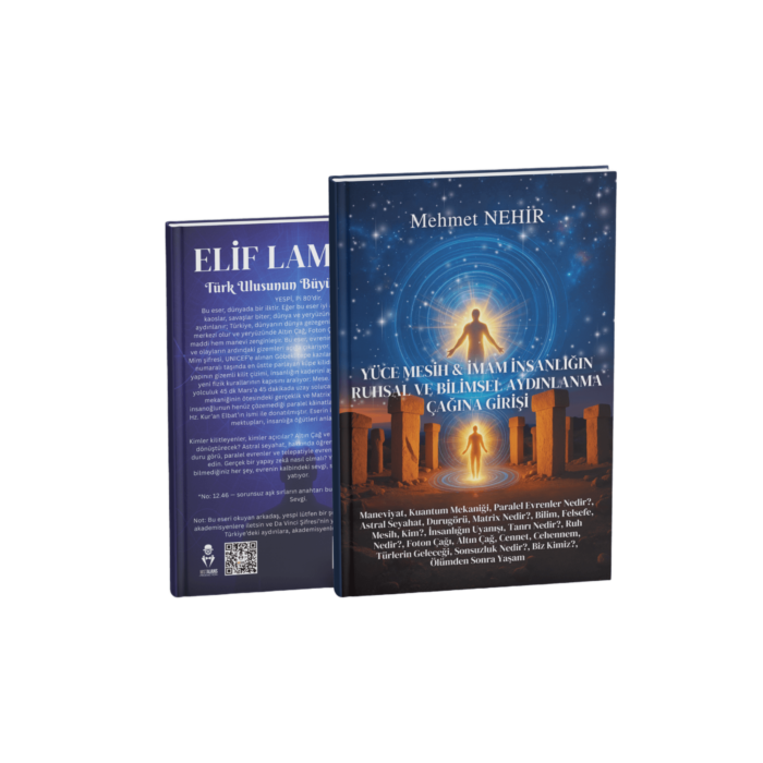 YÜCE MESİH & İMAM İNSANLIĞIN RUHSAL VE BİLİMSEL AYDINLANMA ÇAĞINA GİRİŞİ
