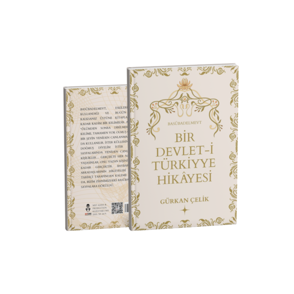 BİR DEVLET-İ TÜRKİYYE HİKAYESİ