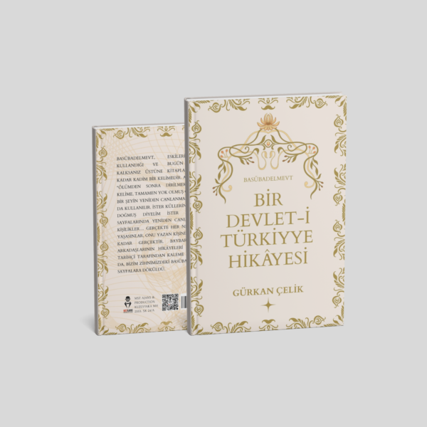 BİR DEVLET-İ TÜRKİYYE HİKAYESİ