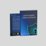 KRİPTOGRAFİ VE SİBER GÜVENLİK