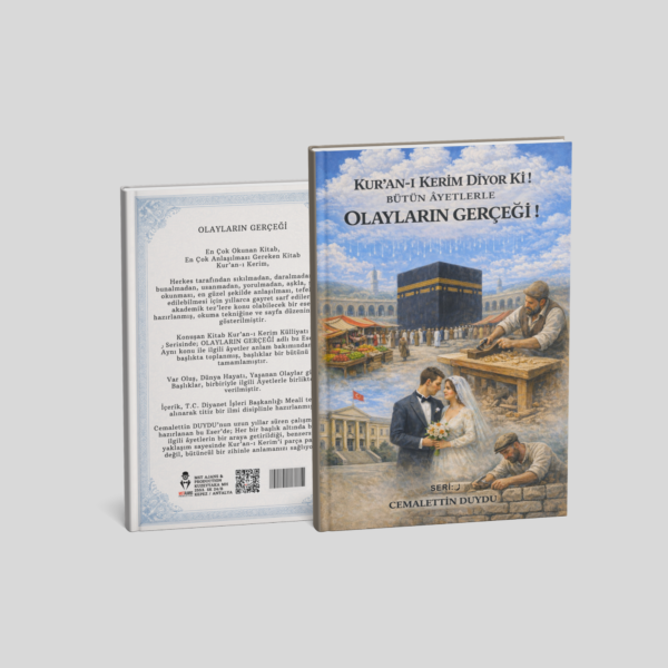 KUR'AN-I KERİM DİYOR Kİ! OLAYLAYIN GERÇEĞİ!